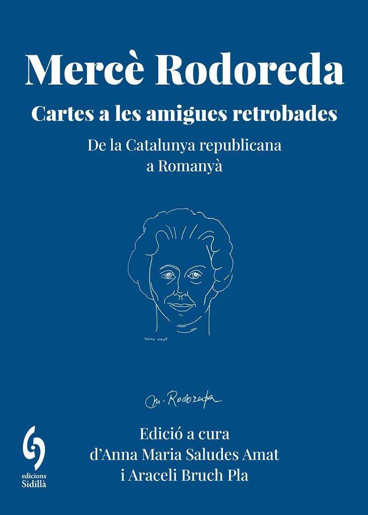 MERCÈ RODOREDA. CARTES A LES AMIGUES RETROBADES | 9791399141658 | RODOREDA, MERCÈ / AMAT, SUSINA / FRANQUESA, JULIETA / MANRUBIA, CARME