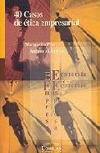 40 CASOS DE ÉTICA EMPRESARIAL | 9788484681205 | PRAT, MARGARITA / ARROYO, ANTONIO M.