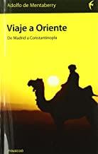 VIAJE A ORIENTE DE MADRID A CONSTANTINOPLA | 9788496633049 | MENTABERRY, ADOLFO DE