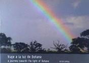 VIAJE A LA LUZ DE DOÑANA = A JOURNEY TOWARDS THE LIGHT OF DOÑANA | 9788472071773 | PÉREZ GARCÍA, ELENA