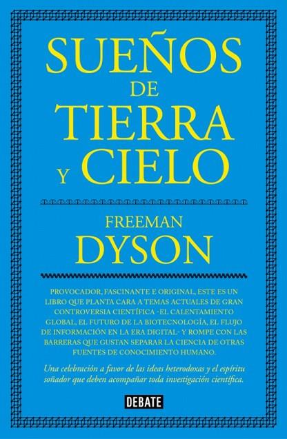 SUEÑOS DE TIERRA Y CIELO | 9788499927077 | DYSON, FREEMAN