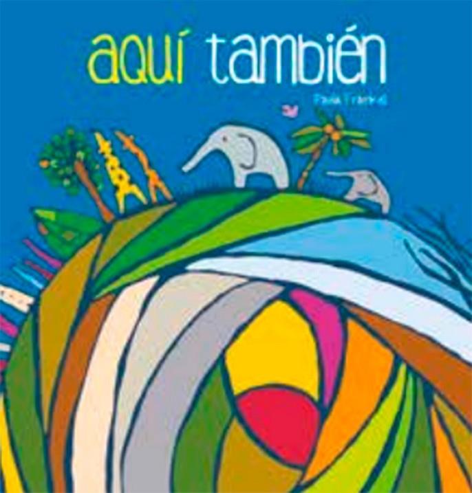 AQUÍ TAMBIÉN | 9789929633155 | FRANKEL, PAULA