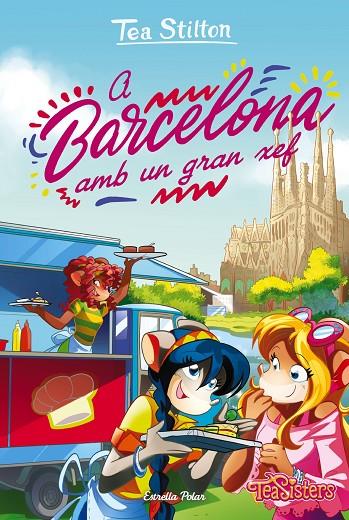 TEA STILTON 40. A BARCELONA AMB UN GRAN XEF | 9788418443442 | STILTON, TEA
