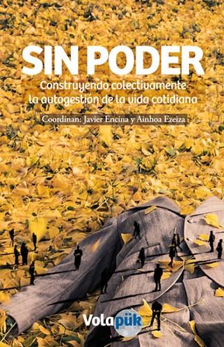SIN PODER | 9788494085277 | ENCINA, JAVIER / EZEIZA, AINHOA