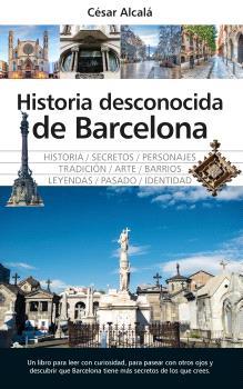 HISTORIA DESCONOCIDA DE BARCELONA | 9791370202651 | ALCALÁ, CÉSAR
