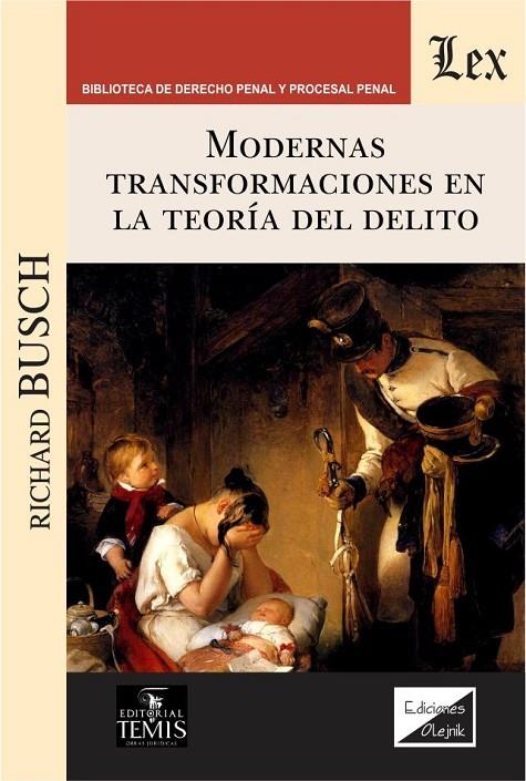 MODERNAS TRANSFORMACIONES EN LA TEORIA DEL DELITO | 9789563924473 | BUSCH, RICHARD