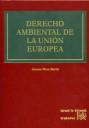 DERECHO AMBIENTAL DE LA UNIÓN EUROPEA | 9788484564737 | PLAZA MARTÍN, CARMEN