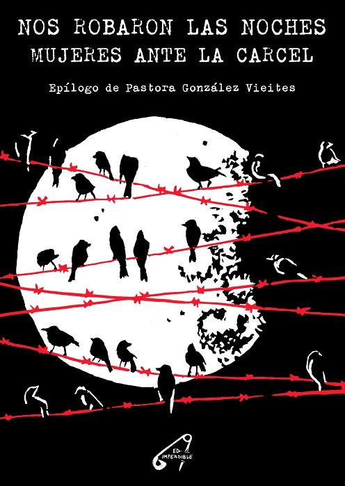 NOS ROBARON LAS NOCHES | 9788409194858 | GONZÁLEZ VIEITES, PASTORA