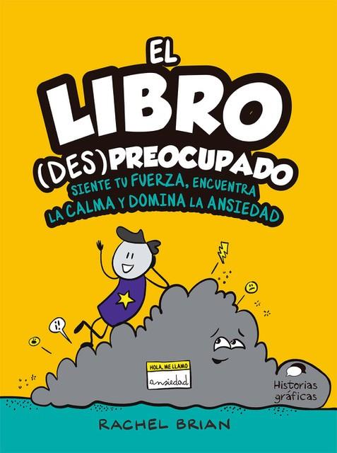 LIBRO (DES)PREOCUPADO, EL | 9786075573403 | BRIAN, RACHEL