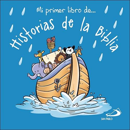 MI PRIMER LIBRO DE... HISTORIAS DE LA BIBLIA | 9788428569866 | EQUIPO SAN PABLO