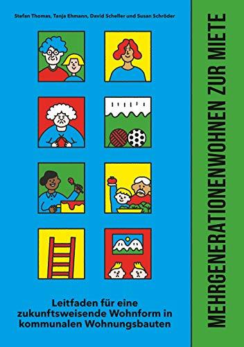 MEHRGENERATIONENWOHNEN ZUR MIETE | 9783750487864 | THOMAS, STEFAN / EHMANN, TANJA / SCHELLER, DAVID / SC