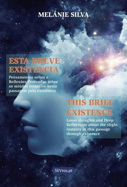 ESTA BREVE EXISTÊNCIA / THIS BRIEF EXISTENCE | 9789897821813 | SILVA, MELANIE