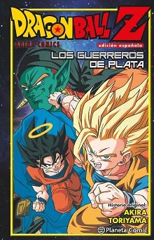 DRAGON BALL Z. LOS GUERREROS DE PLATA | 9788416636440 | TORIYAMA, AKIRA