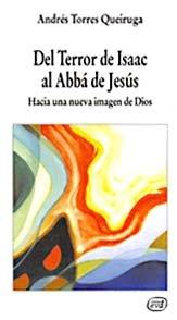 DEL TERROR ISAAC AL ABBA JESUS | 9788481693607 | TORRES QUEIRUGA, ANDRES