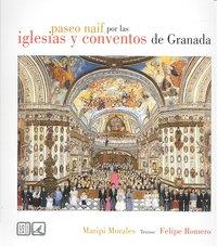 PASEO NAIF POR LAS IGLESIAS Y CONVENTOS DE GRANADA | 9788498365047 | MORALES, MARIPI
