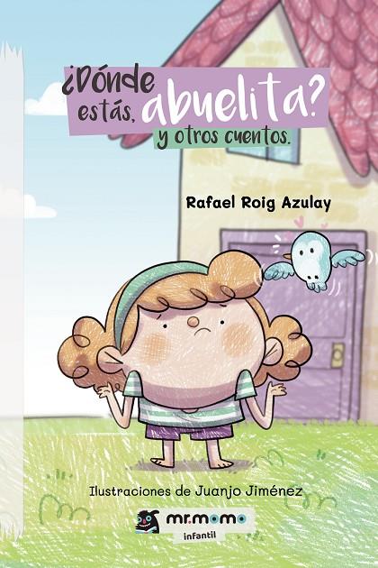 DÓNDE ESTÁS, ABUELITA Y OTROS CUENTOS | 9788419313249 | ROIG, RAFAEL