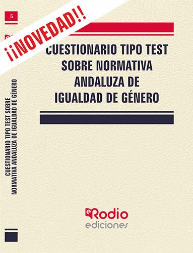 CUESTIONARIO TIPO TEST SOBRE NORMATIVA ANDALUZA DE IGUALDAD DE GÉNERO | 9788417287177 | VARIOS AUTORES