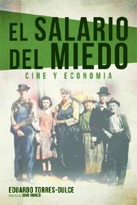SALARIO DEL MIEDO, EL | 9788415606215 | TORRES-DULCE, EDUARDO