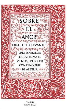 SOBRE EL AMOR | 9788430607228 | DE CERVANTES, MIGUEL