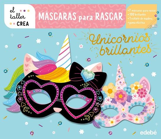 MÁSCARAS PARA RASCAR. UNICORNIOS BRILLANTES | 9788468375731 | VARIOS AUTORES