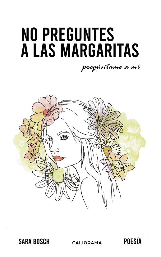 NO PREGUNTES A LAS MARGARITAS | 9788417856168 | BOSCH, SARA
