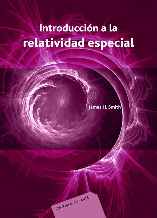 INTRODUCCIÓN A LA RELATIVIDAD ESPECIAL | 9788429141757 | SMITH, JAMES H.