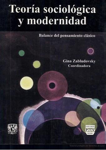 TEORÍA SOCIOLÓGICA Y MODERNIDAD | 9789688566084