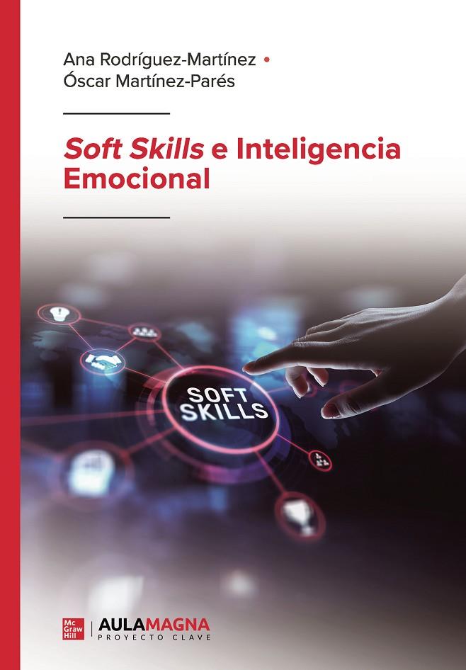 SOFT SKILLS E INTELIGENCIA EMOCIONAL | 9791387985110 | RODRÍGUEZ MARTÍNEZ, ANA / MARTÍNEZ PARÉS, ÓSCAR