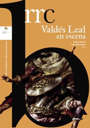 VALDÉS LEAL EN ESCENA | 9788409500888 | MERINO PERAL, ESTHER