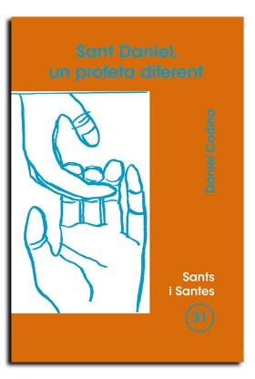 SANT DANIEL, UN PROFETA DIFERENT | 9788474675467 | CODINA GIOL, ANGEL