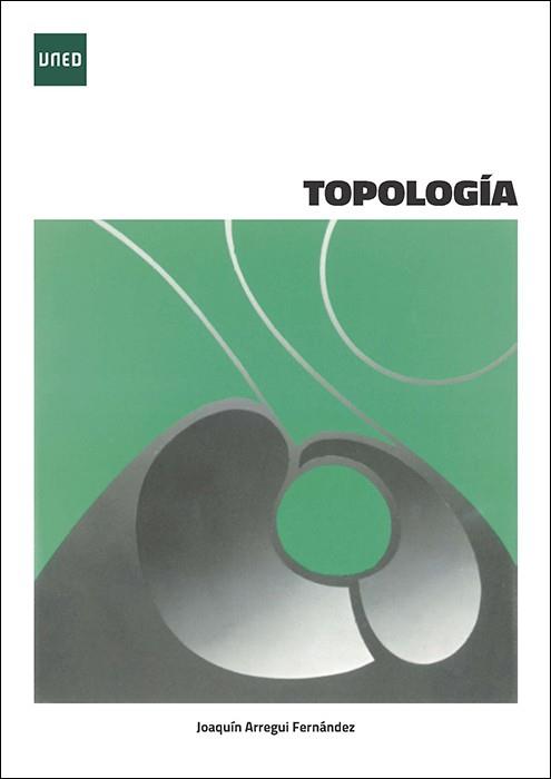 TOPOLOGÍA | 9788436241280 | ARREGUI FERNÁNDEZ, JOAQUÍN