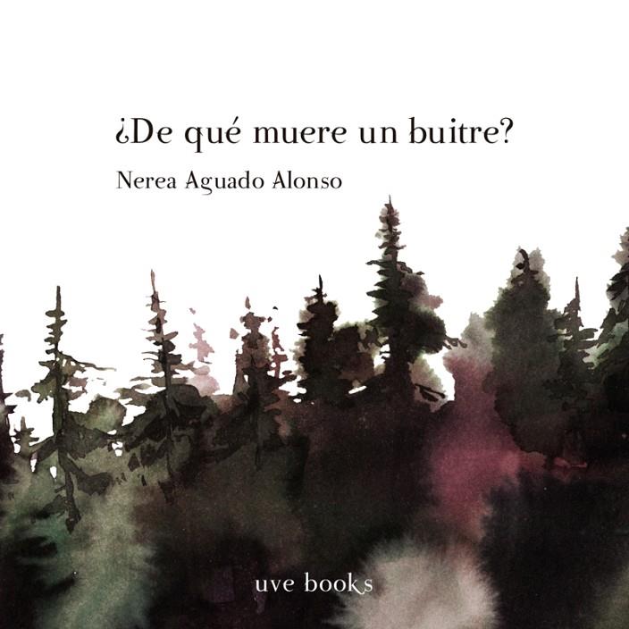DE QUÉ MUERE UN BUITRE? | 9788412635072 | AGUADO ALONSO, NEREA