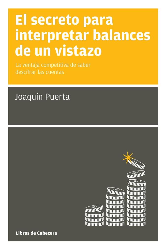 SECRETO PARA INTERPRETAR BALANCES DE UN VISTAZO, EL | 9788494106620 | PUERTA GÓMEZ, JOAQUÍN