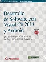 DESARROLLO DE SOFTWARE CON C# 2013 Y ANDROID | 9788426723208 | GÓMEZ JIMÉNEZ, ENRIQUE / BUSTOS MUÑOZ, HAZEL