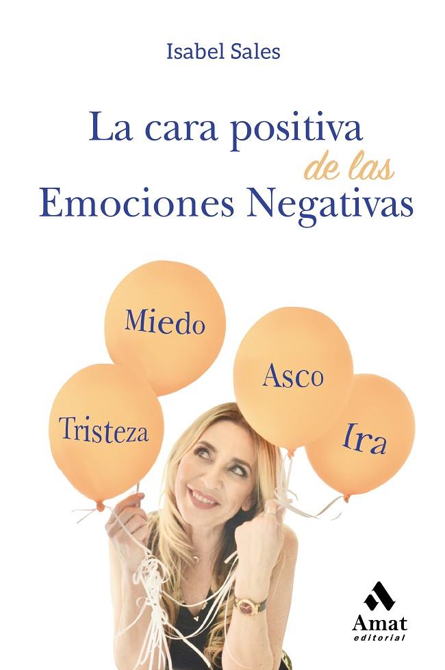 CARA POSITIVA DE LAS EMOCIONES NEGATIVAS, LA | 9788417208868 | SALES GARCIA, ISABEL