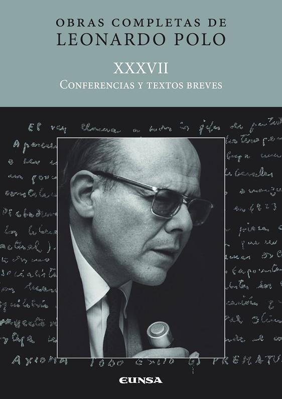 OBRAS COMPLETAS DE LEONARDO POLO XXXVII. CONFERENCIAS Y TEXTOS BREVES | 9788431339005 | POLO, LEONARDO