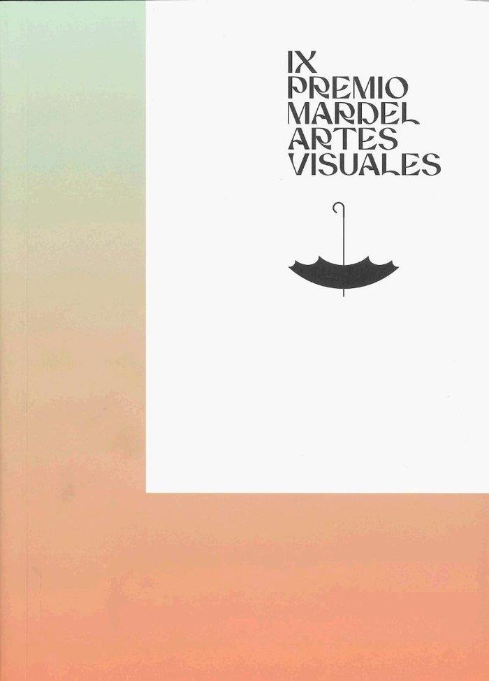IX PREMIO MARDEL ARTES VISUALES | 9788448268541 | PEREZ IBAÑEZ, MARTA