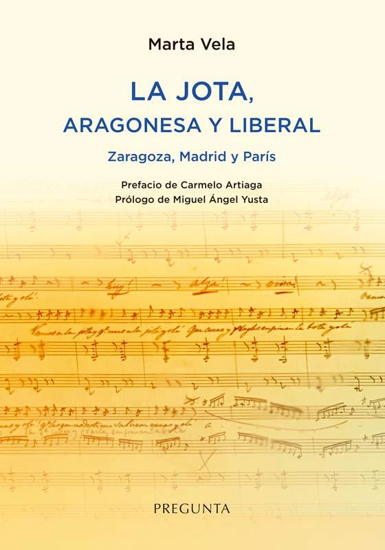 JOTA, ARAGONESA Y LIBERAL, LA. ZARAGOZA, MADRID Y PARÍS | 9788419766373 | VELA, MARTA