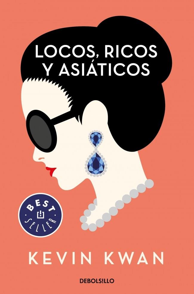LOCOS, RICOS Y ASIATICOS | 9788466348645 | KWAN, KEVIN