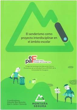 SENDERISMO COMO PROYECTO INTERDISCIPLINAR, EL | 9788483219232 | EFYPAF DE LA UNIV. DE ZARAGOZA