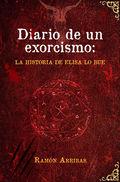 DIARIO DE UN EXORCISMO | 9788412728248 | ARRIBAS, RAMON