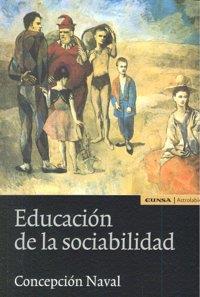 EDUCACIÓN DE LA SOCIABILIDAD | 9788431326159 | NAVAL DURÁN, CONCEPCIÓN