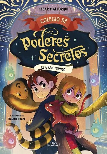 COLEGIO DE PODERES SECRETOS 04. EL GRAN TORNEO | 9788419507457 | MALLORQUÍ, CÉSAR