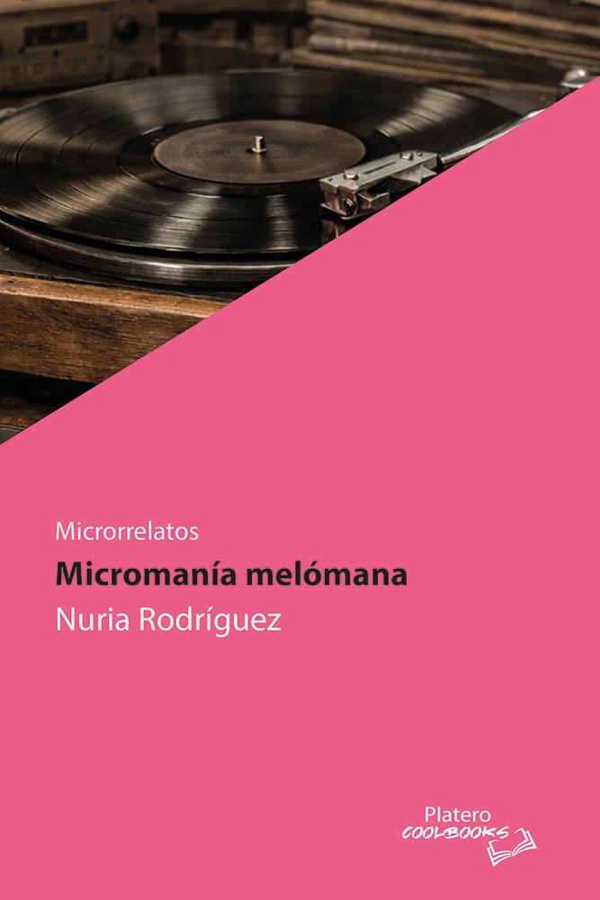 MICROMANÍA MELÓNAMNA | 9791388290015 | RODRIGUEZ, NURIA