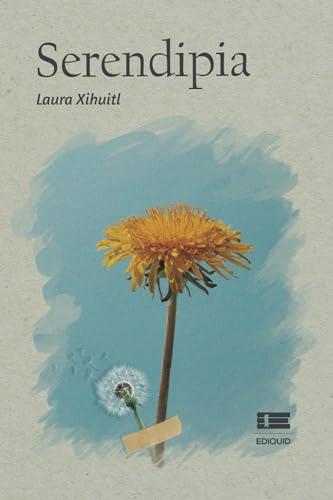 SERENDIPIA | 9786125142641 | XIHUITL, LAURA