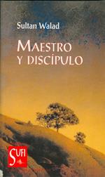 MAESTRO Y DISCÍPULO | 9788487354236 | WALAD, SULTAN