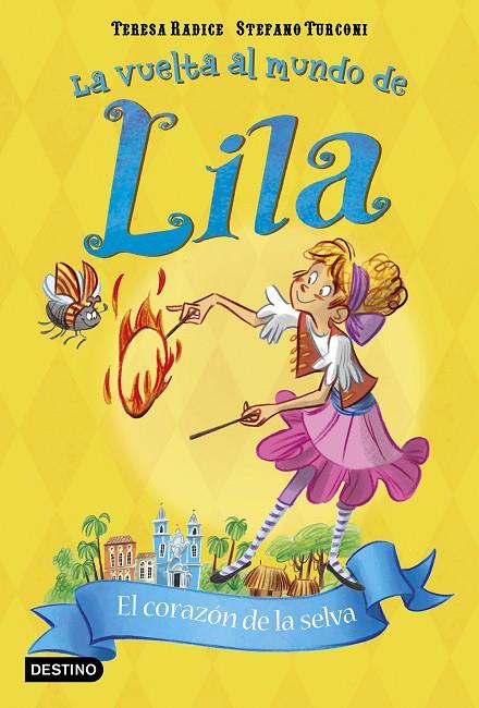 VUELTA AL MUNDO DE LILA 06, LA. EL CORAZÓN DE LA SELVA | 9788408196167 | RADICE, TERESA / TURCONI, STEFANO