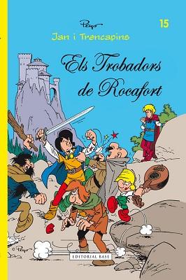 TROBADORS DE ROCAFORT, ELS | 9788415267737 | DELPORTE, YVAN / CULLIFORD, THIERRY