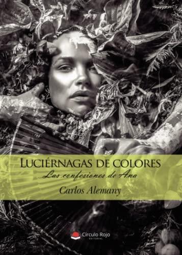 LUCIÉRNAGAS DE COLORES | 9788411114417 | ALEMANY, CARLOS