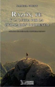 RAZON, FE Y LA LUCHA POR LA CIVILIZACION OCCIDENTAL | 9788418162084 | GREGG, SAMUEL